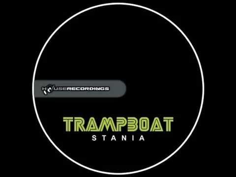 Trampboat - Stania [Electro House | Houserecordings]