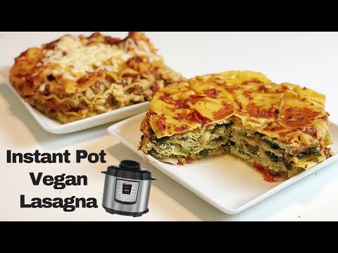 Making LASAGNA in the INSTANT POT! vegan recipe
