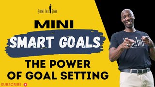 How To Set MINI SMART Goals | REALISTIC Goal Setting