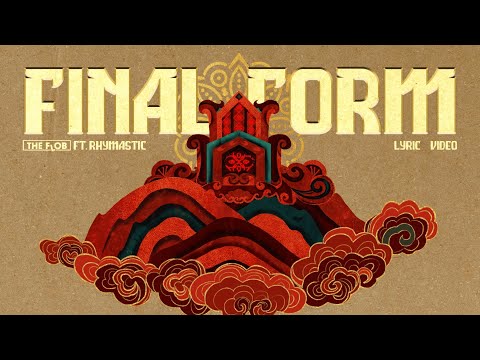 FINAL FORM - THE FLOB ft. RHYMASTIC | OFFICIAL LYRICS VIDEO