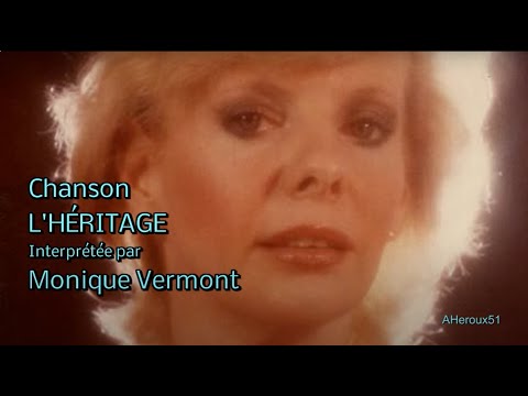 L'HERITAGE - Monique Vermont
