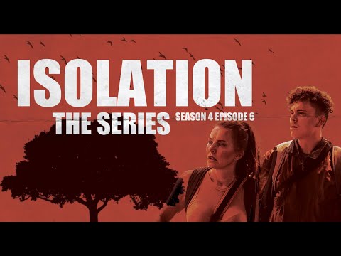 Isolation Season 4 Episode 6