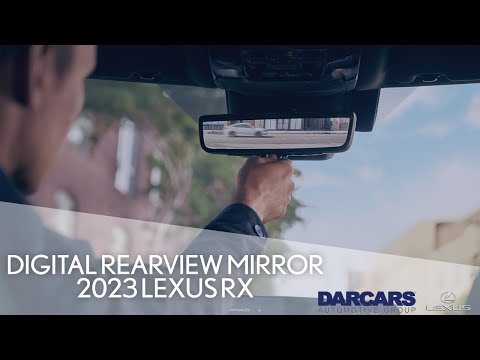 How to Use the Digital Rear View Mirror on the 2023 RX