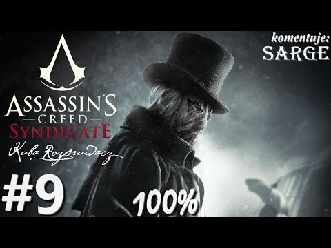 Zagrajmy w Assassin's Creed Syndicate: Kuba Rozpruwacz DLC (100%) odc. 9 - KONIEC DLC