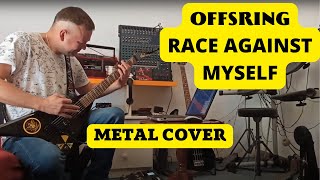 Offspring Race Against Myself - Metal Cover | #Offspring
