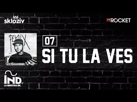 07. Si tú la ves - Nicky Jam ft  Wisin (Álbum Fénix)