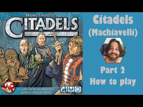 Citadels (Machiavelli) - Part 2: how to play
