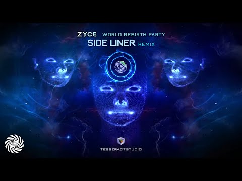 Zyce - World Rebirth Party (Side Liner Remix)