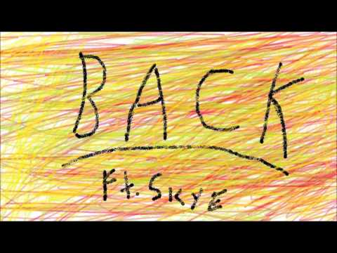 Phene ft. Skye - Back