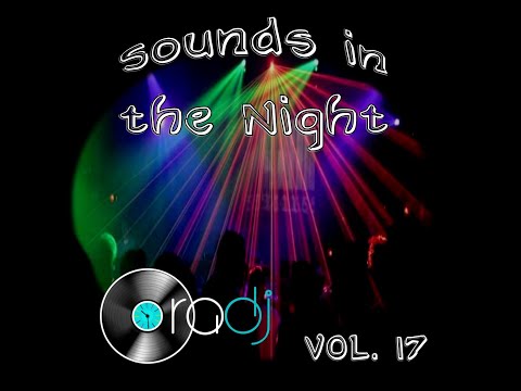 SOUNDS IN THE NIGTH  VOL  17   by   ORADJ