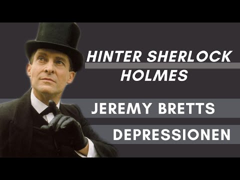 Depressionen - Das schwere Schicksal von Jeremy Brett | Sherlock Stories