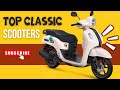 TOP CLASSIC SCOOTERS IN THE PHILIPPINES