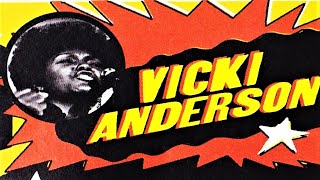 Vicki Anderson  "The Message From The Soul Sisters"