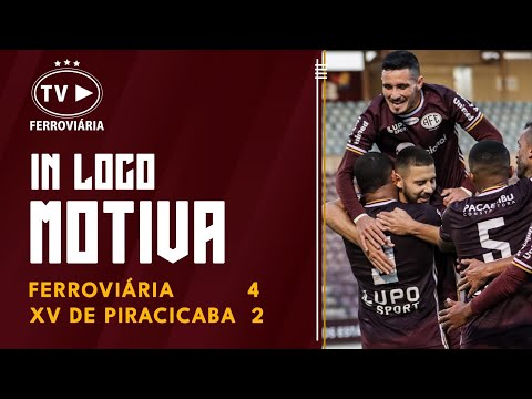 [BASTIDORES] Ferroviária 4 x 2 Xv de Piracicaba - Série D - 01.07.2023!