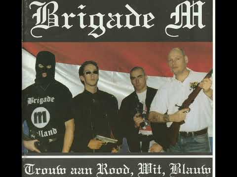 Brigade M - Trouw Aan Rood, Wit, Blauw