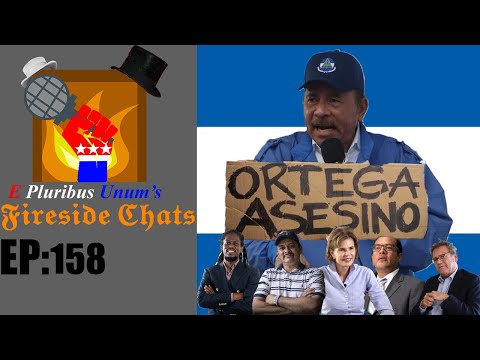 E Pluribus Unum's Fireside Chats Episode 158: 2021 Nicaraguan Presidential Election