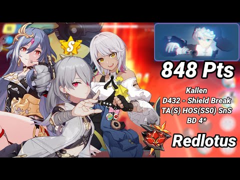 Redlotus D432: Kallen (Shield Break) 848 Pts - TA(S) HOS(SS0) SnS BD 4* | Honkai 6.6