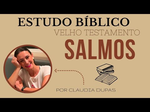 SALMOS: PARTE 1 - ESTUDO BÍBLICO COMPLETO - VELHO TESTAMENTO
