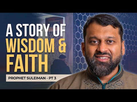 The Tale of Prophet Suleiman and the Queen of Sheba - Part 3