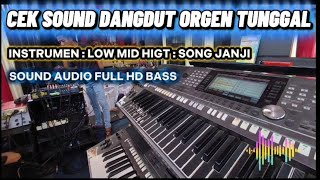 Download lagu CEK SOUND DANGDUT ORGEN TUNGGAL [ LOW MID HIGHT SONG JANJI ] HD AUDIO BASS JERNIH mp3