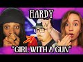 HARDY Girl With A Gun REACTION GOES HILARIOUSLY WRONG