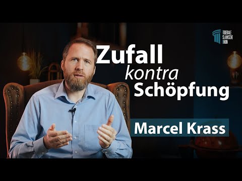 Zufall kontra Schöpfung - Marcel Krass
