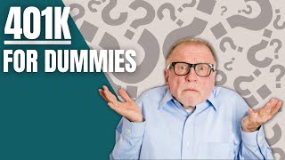 401K for Dummies - A Beginners Guide to 401K Plans