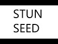 Stun Seed