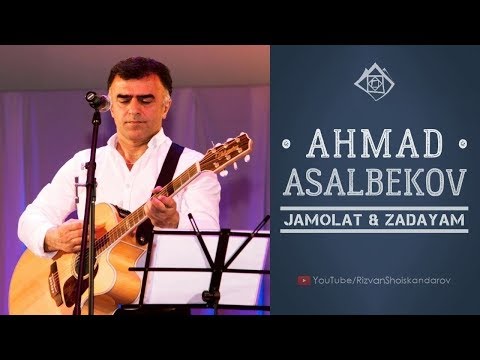 Akhmad Asalbekov - Jamolat & Zadayam (2019) | Ахмад Асалбеков - Чамолат & Задаям