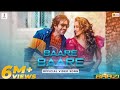 Baare Baare | Baazi |Jeet|Mimi| Jeet Gannguli | Dev Negi |Nikhita Gandhi |Jeetz Filmworks Official