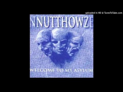 Nnutthowze - Welcome To My Asylum
