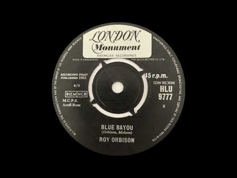1963: Roy Orbison - Blue Bayou - mono 45