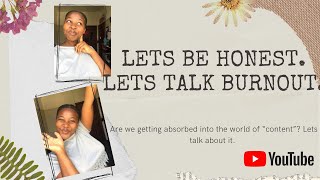 BURNOUT| ARE WE GETTING ABSORBED INTO THE WORLD OF CONTENT?| SOUTH AFRICAN