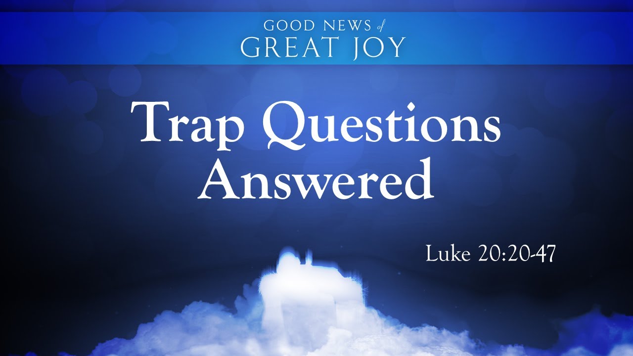 Trap Questions Answered Covenant Church Houma
