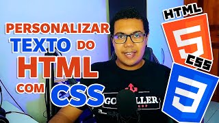 COMO PERSONALIZAR TEXTO DO HTML COM CSS | CURSO HTML/CSS/JS