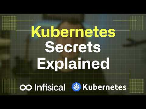 Secrets Management in Kubernetes: Foundations