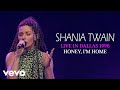 Shania Twain - Honey, I'm Home (Live In Dallas / 1998) (Official Music Video)