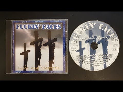 Fuckin' Faces – Licht und Schatten (Full Album, 1997)