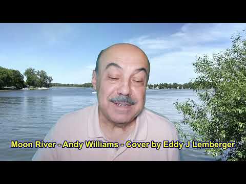 Moon River - Andy Williams Cover