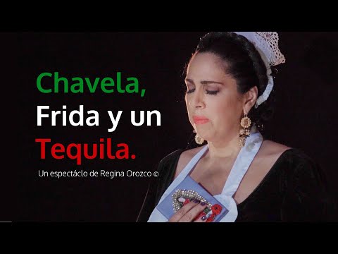 Chavela, Frida y un tequila, un espectáculo de Regina Orozco.