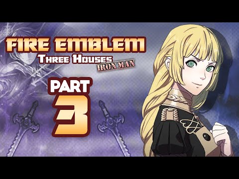 Part 3: Fire Emblem Three Houses Ironman Stream - "Hingri Moment"