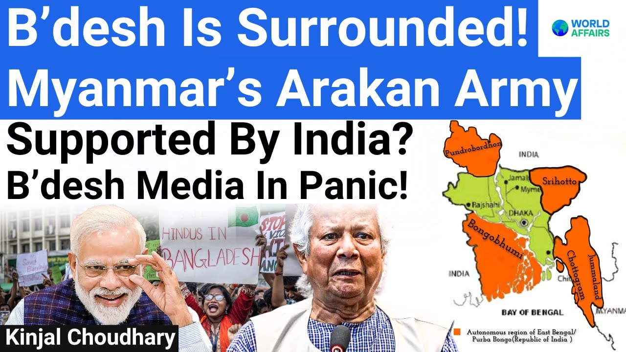 India's Checkmate To Yunus! Is Arakan Army Working With India? Bangladesh Crisis! World Affairs