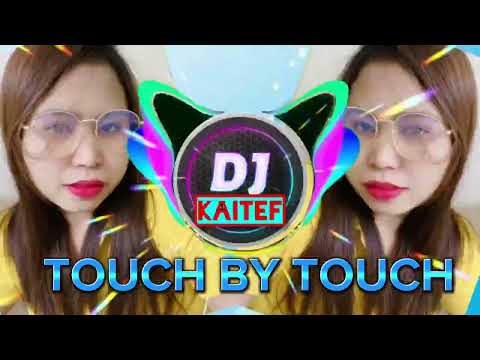 Touch by touch remix  by DJ KAITEF