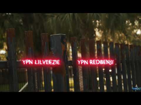 YPN LilVeezie x YPN RedBenji “WHOP WHOP” shot by: YP900k