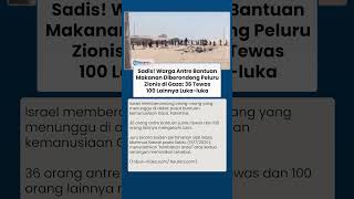 Israel Menggila, Bunuh Warga Gaza yang Cari Bantuan: Diberondong Peluru hingga 36 Tewas