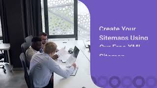 Create Your Sitemaps Using Our Free XML Sitemap Generator Tool