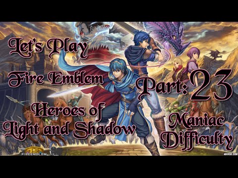 Part 23: Let's Play Fire Emblem 12, Maniac, Chapter 11 - "Sand"