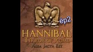 Rome contre Hannibal Aléa jacta est ép 2 HD FR