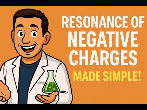 Resonance Part 3: Negative Charges, Dealing with Excess Electrons in Resonance