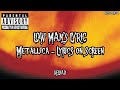 METALLICA - LOW MAN'S LYRIC (LYRICS ON SCREEN)